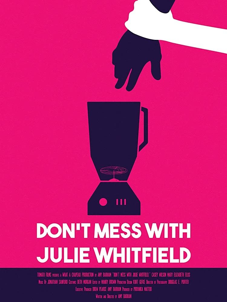 Постер Don't Mess with Julie Whitfield